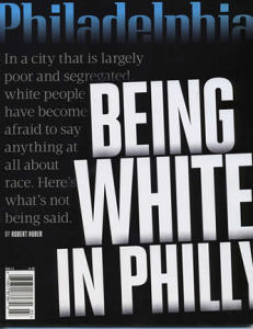 Being White In Philly